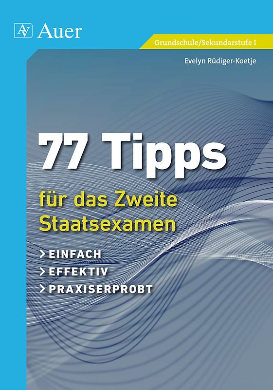 77 Tipps für das Zweite Staatsexamen
