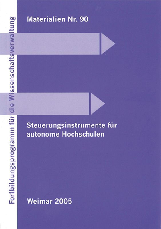 Steuerungsinstrumente für autonome Hochschulen