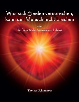 Was sich Seelen versprechen kann der Mensch nicht brechen