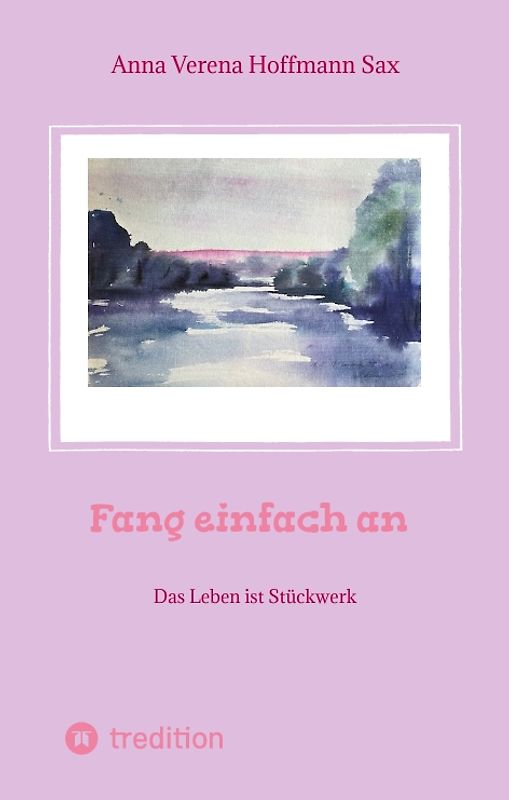 Fang einfach an
