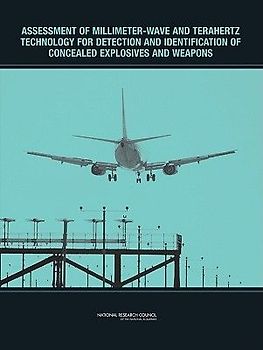 Assessment of Millimeter-Wave and Terahertz Technology for Detection and Identification of Concealed Explosives and Weapons