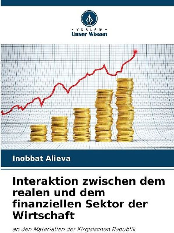 Interaktion zwischen dem realen und dem finanziellen Sektor der Wirtschaft