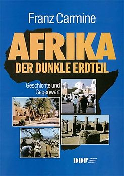 Afrika - der dunkle Erdteil