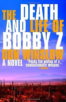 The Death and Life of Bobby Z (Vintage Crime/Black Lizard) - Don Winslow