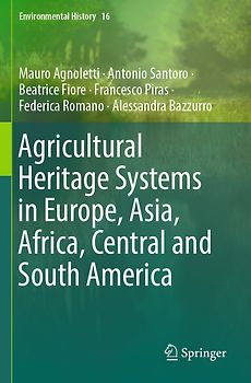 Agricultural Heritage Systems in Europe, Asia, Africa, Central and South America