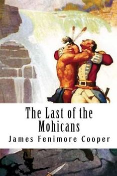 The Last of the Mohicans (Annotated)