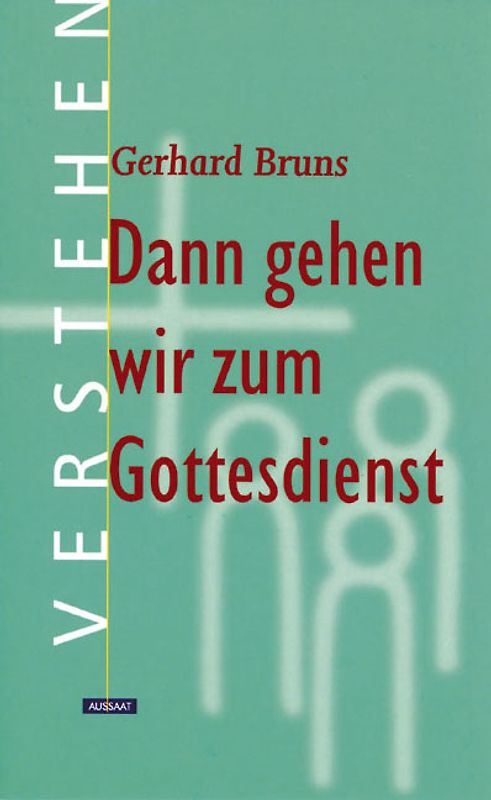 Dann gehen wir zum Gottesdienst