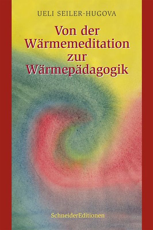 Von der Wärmemeditation zur Wärmepädagogik