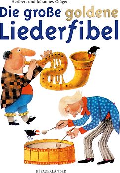 Die große goldene Liederfibel