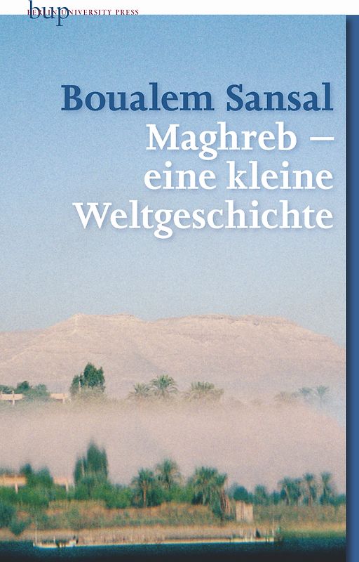 Maghreb - ein kleine Weltgeschichte