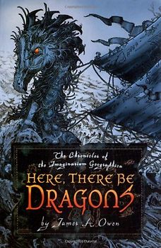 Here, There be Dragons (Imaginarium Geographica) - Owen, James A