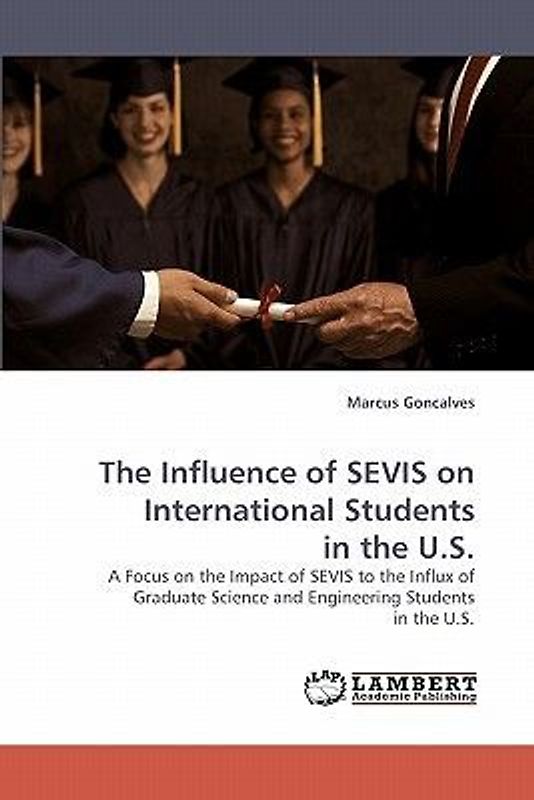 The Influence of SEVIS on International Students  in the U.S.