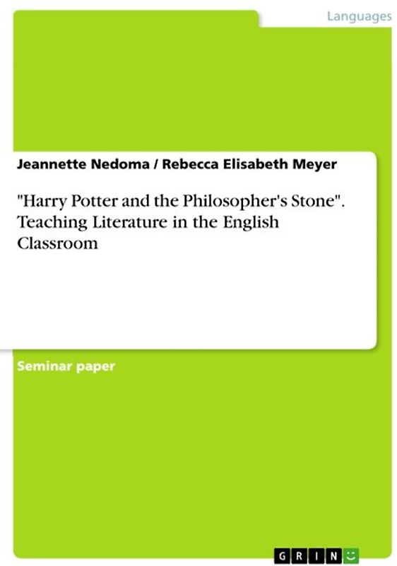 Harry Potter and the Philosopher's Stone. Teaching  Literature in the English Classroom