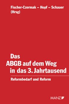 Das ABGB auf dem Weg in das 3.Jahrtausend