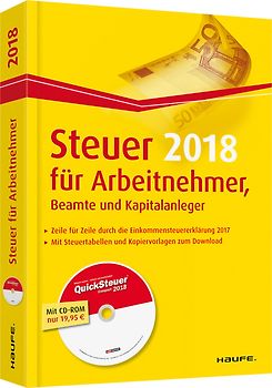 Steuer 2018 für Arbeitnehmer, Beamte und Kapitalanleger - inkl. CD-ROM
