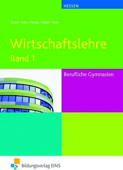 Wirtschaftslehre / Wirtschaftslehre für das Berufliche Gymnasium in Hessen