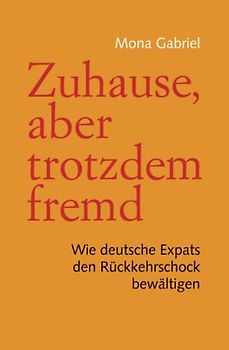 Zuhause, aber trotzdem fremd: Wie deutsche Expats den Rückkehrschock bewältigen