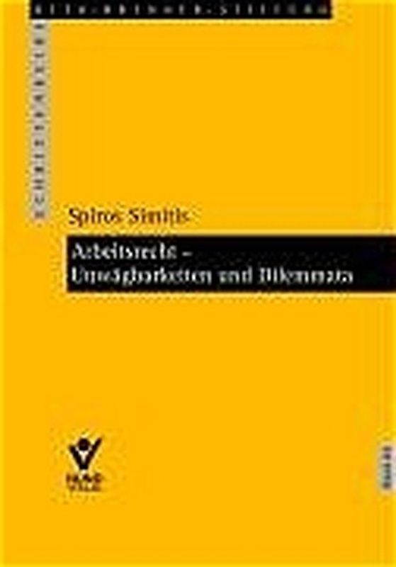 Arbeitsrecht - Dilemmata und Unwägbarkeiten