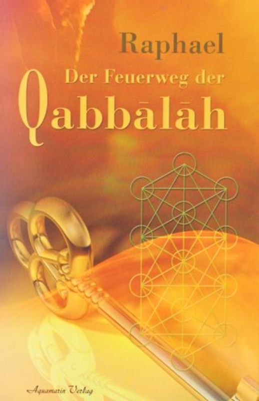 Der Feuerweg der Qabbalah