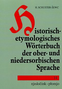Historisch-etymologisches Wörterbuch der ober- und niedersorbischen Sprache