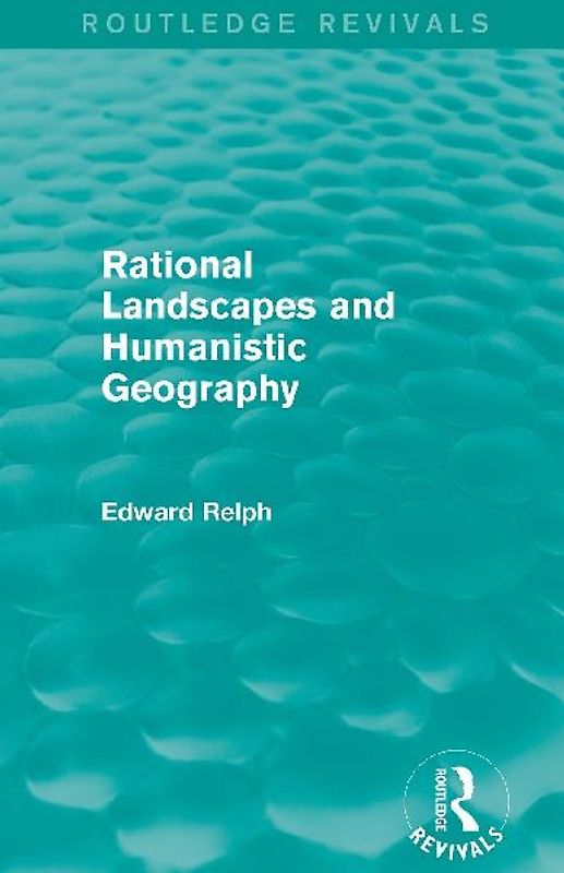 Rational Landscapes and Humanistic Geography
