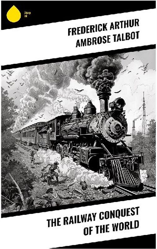 The Railway Conquest of the World