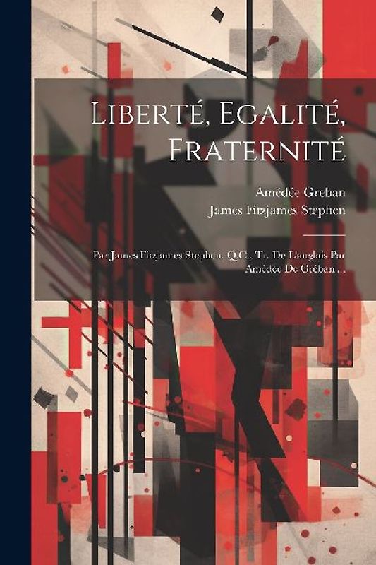 Liberté, Egalité, Fraternité