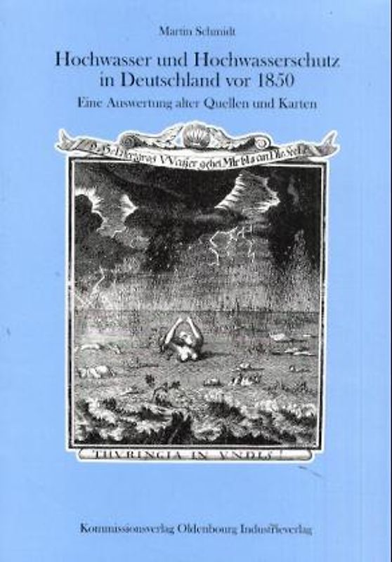 Hochwasser und Hochwasserschutz in Deutschland vor 1850
