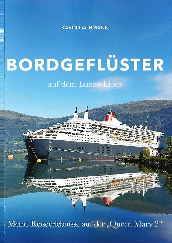 Bordgeflüster auf dem Luxus-Liner