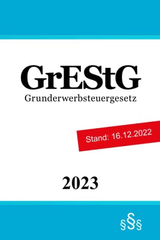 Grunderwerbsteuergesetz: GrEStG
