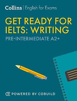 Get Ready for IELTS Writing