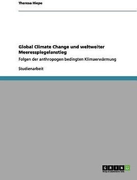 Global Climate Change und weltweiter Meeresspiegelanstieg