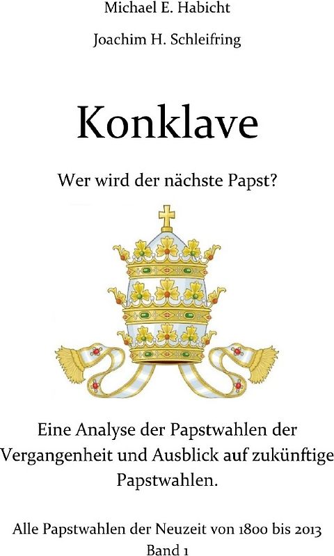 Konklave. Wer wird der nächste Papst?