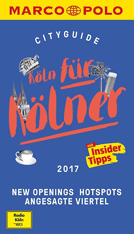 MARCO POLO Cityguide Köln für Kölner 2017