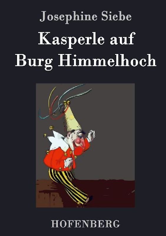 Kasperle auf Burg Himmelhoch