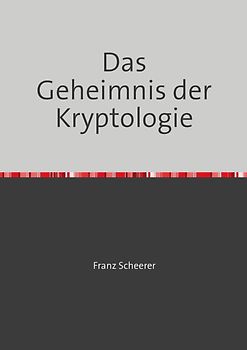 Das Geheimnis der Kryptologie