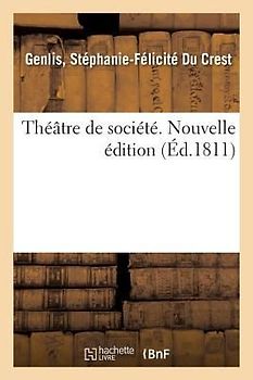Théâtre de Société. Nouvelle Édition