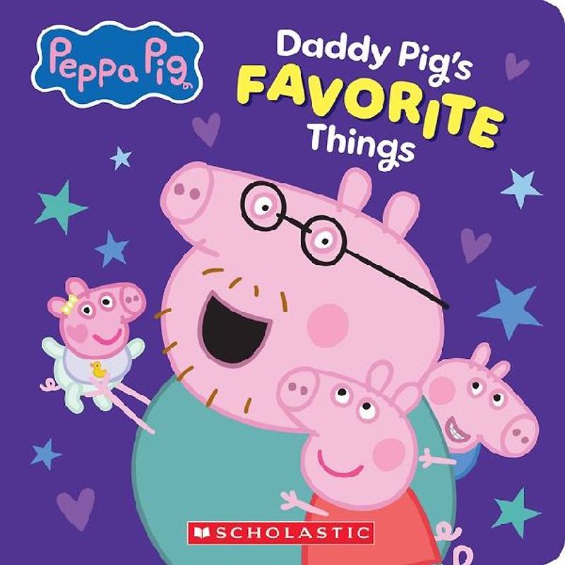 Daddy Pig's Favorite Things (Peppa Pig Board Book)