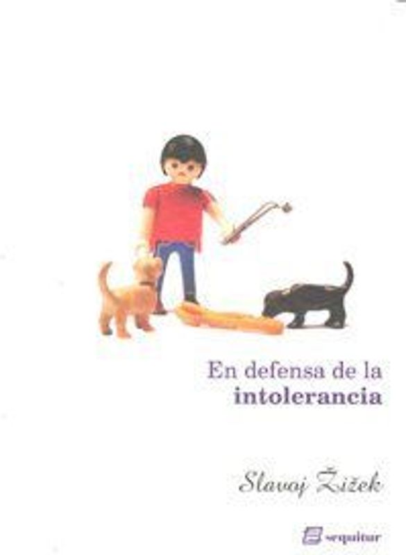 En defensa de la intolerancia