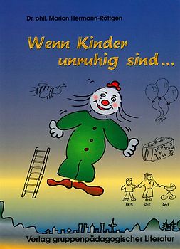 Wenn Kinder unruhig sind ...