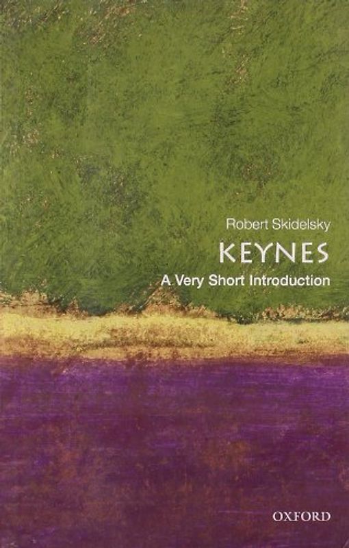 Keynes: A Very Short Introduction (Very Short Introductions) - Robert Skidelsky