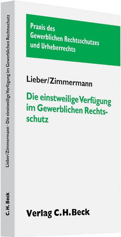 Die einstweilige Verfügung im Gewerblichen Rechtsschutz
