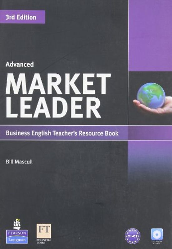 Market Leader Advanced Teacher's Resource Book (with Test Master CD-ROM) - Mascull, Bill