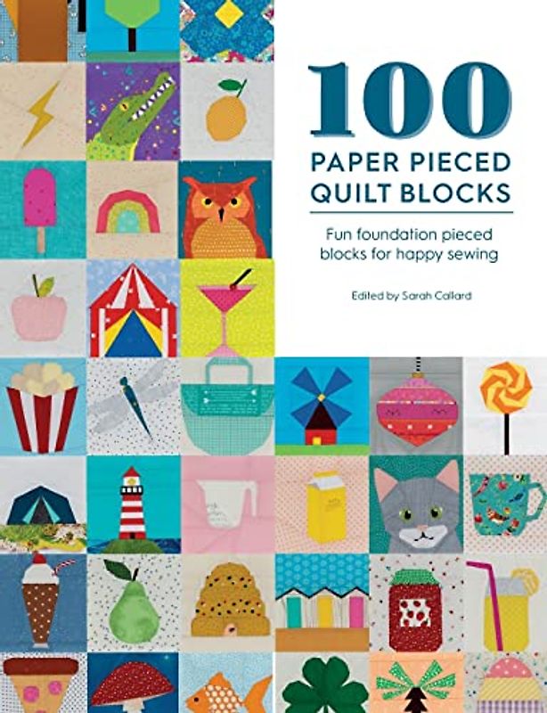 100 Paper Pieced Quilt Blocks