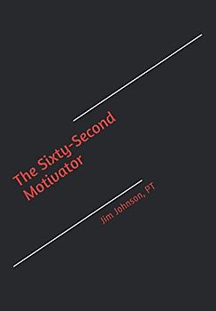 The Sixty-Second Motivator