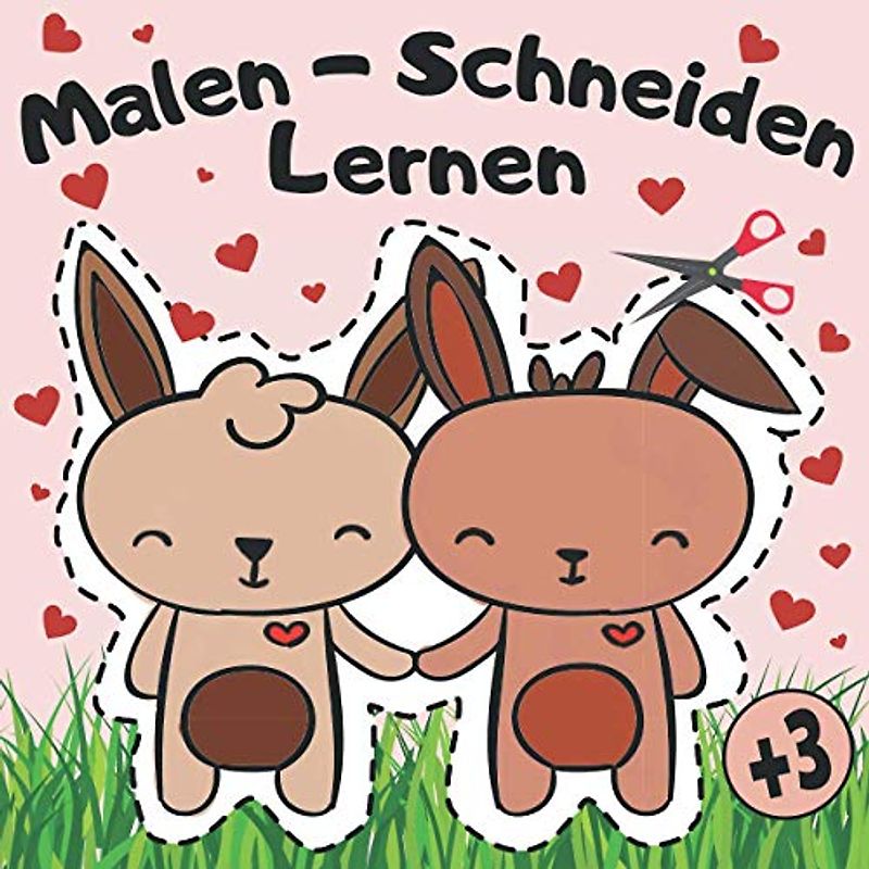 Malen-Schneiden Lernen: Ausschneiden und Basteln für Kinder ab 3 Jahren - Schneiden, Kleben, Malen