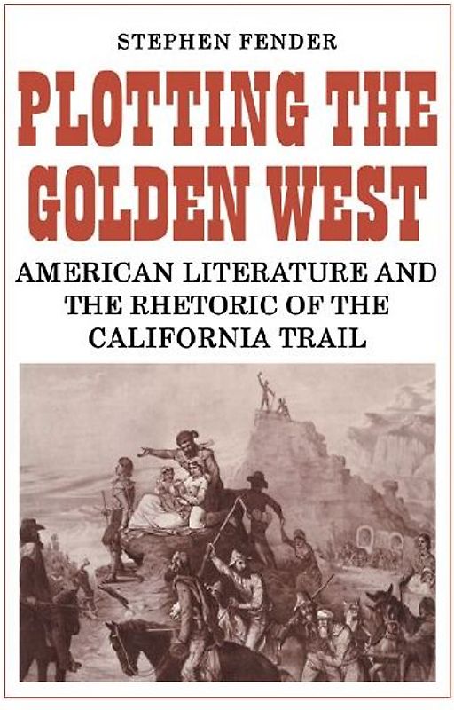 Plotting the Golden West
