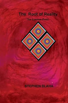 The Root of Reality The Cosmos Point