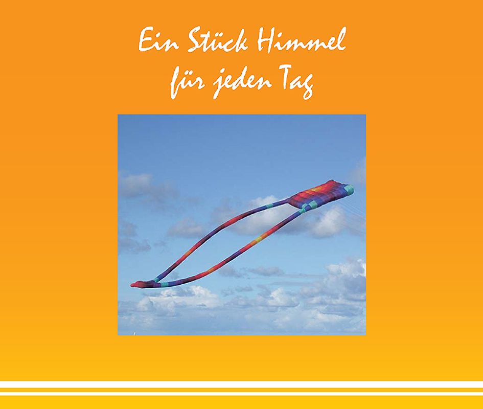 Ein Stück Himmel für jeden Tag