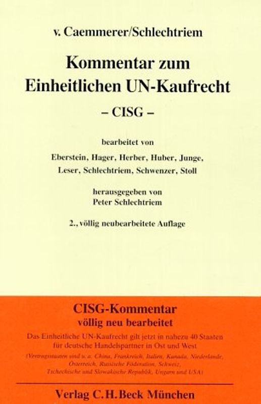Kommentar zum Einheitlichen UN-Kaufrecht. Das Übereinkommen der Vereinten Nationen über Verträge über den internationalen Warenkauf (CISG-Kommentar)